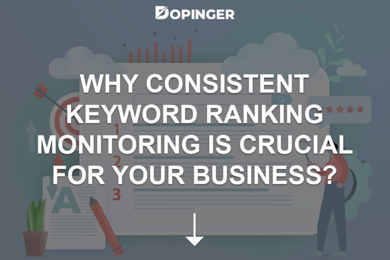 why-consistent-keyword-ranking-monitoring-is-crucial-for-your-business