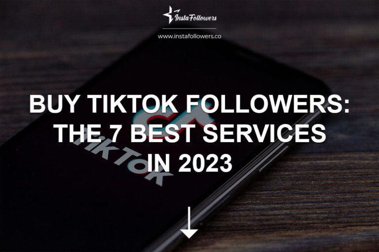 the-7-best-services-to-buy-tiktok-followers